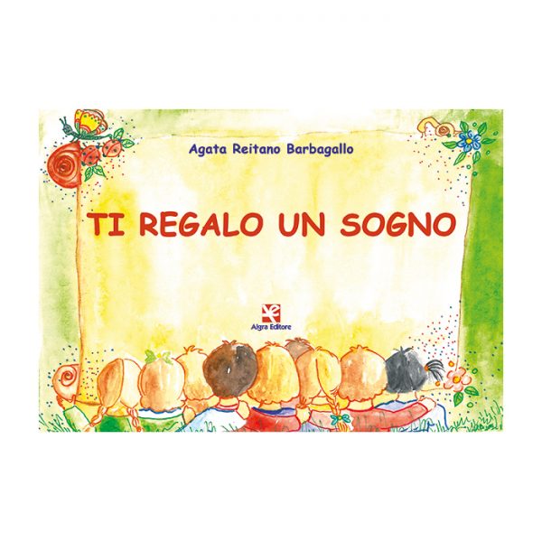 ti-regalo-un-sogno-agata-reitano-barbagallo