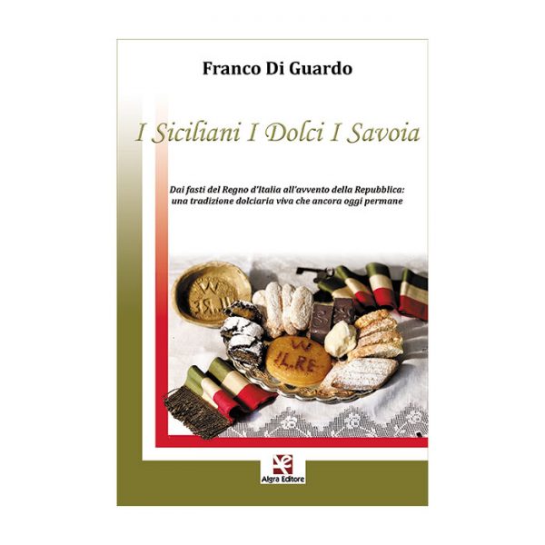 i-siciliani-i-dolci-i-savoia-franco-di-guardo