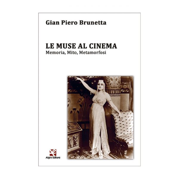 le-muse-al-cinema-gian-piero-brunetta