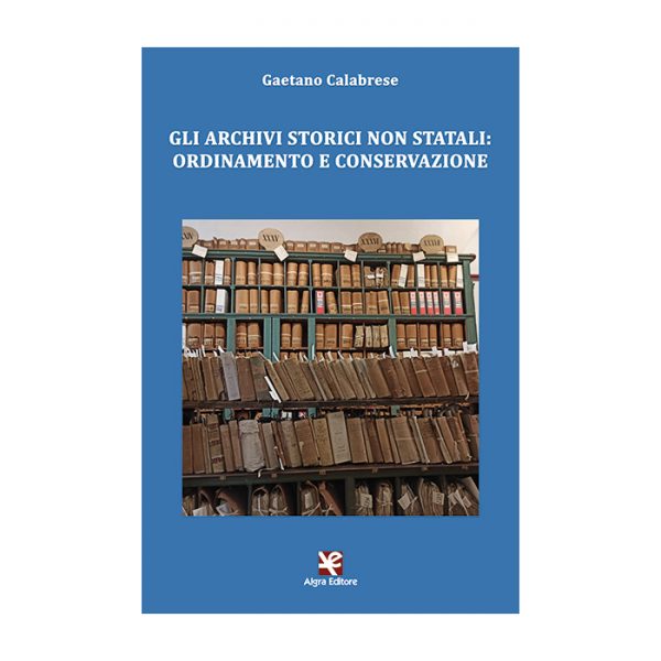 gli-archivi-storici-non-statali-gaetano-calabrese