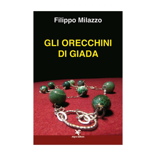 gli-orecchini-di-giada-filippo-milazzo