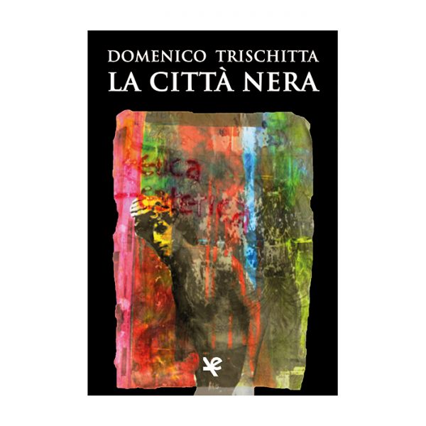 la-citta-nera-domenico-trischitta