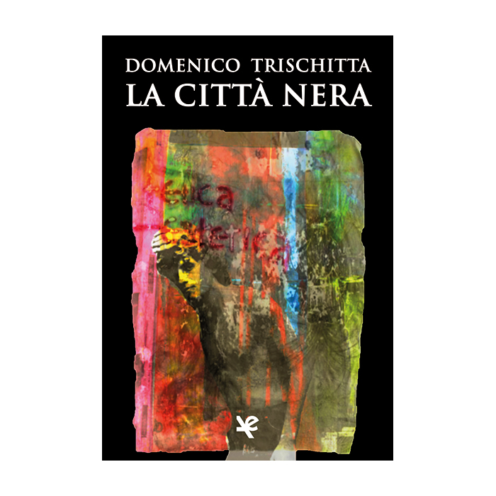 la-citta-nera-domenico-trischitta