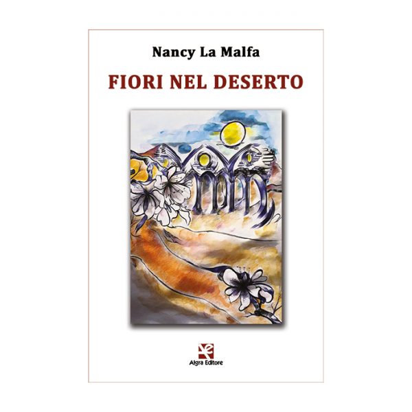 fiori-nel-deserto-nancy-la-malfa