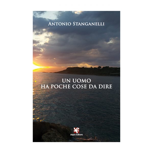 un-uomo-ha-poche-cose-da-dire-antonio-stanganelli