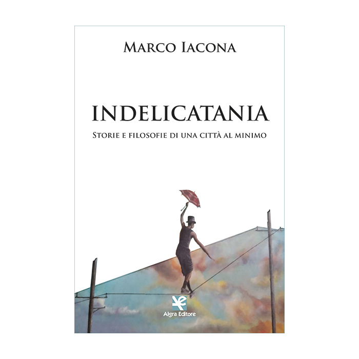 indelicatania-marco-iacona