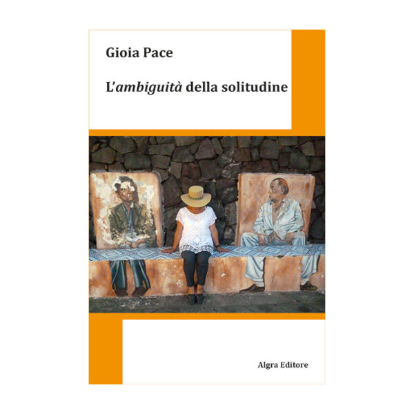 lambiguita-della-solitudine-gioia-pace