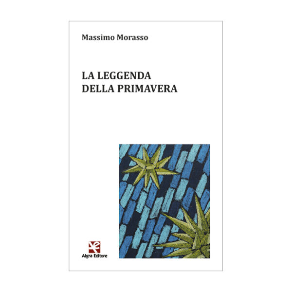 la-leggenda-della-primavera-massimo-morasso