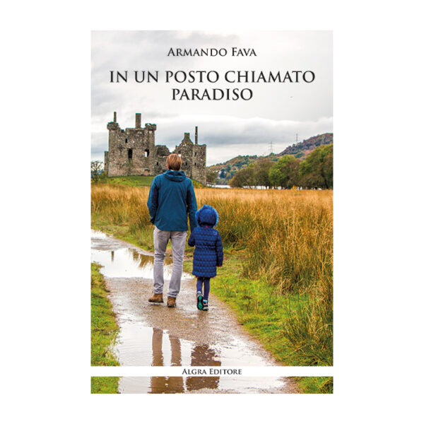 in-un-posto-chiamato-paradiso-armando-fava