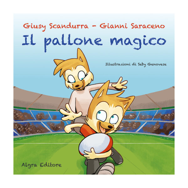 il-pallone-magico-giusy-scandurra-gianni-saraceno