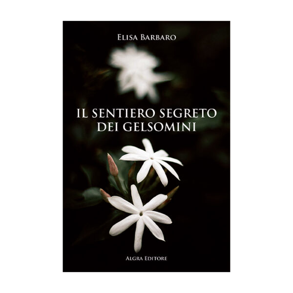 il-sentiero-segreto-dei-gelsomini-elisa-barbaro