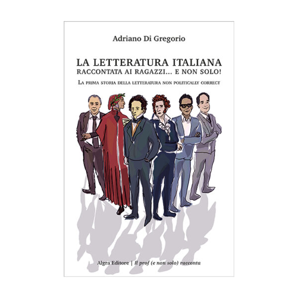 la-letteratura-italiana-raccontata-ai-ragazzi-e-non-solo-adriano-di-gregorio