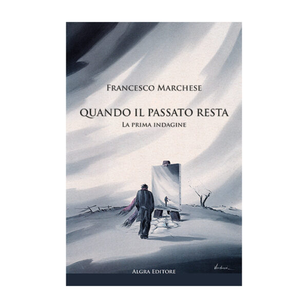 quando-il-passato-resta-francesco-marchese